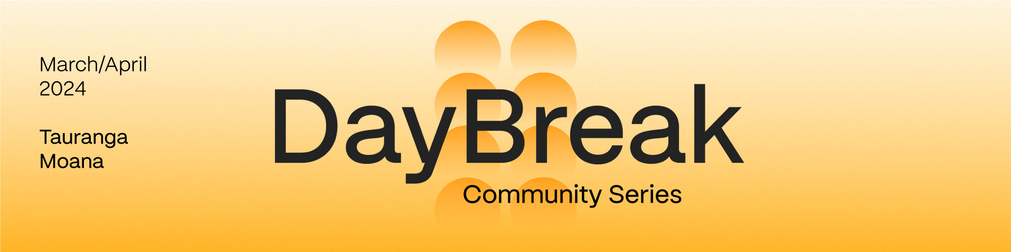 DayBreak Community Series logo, March/April 2024, Tauranga Moana